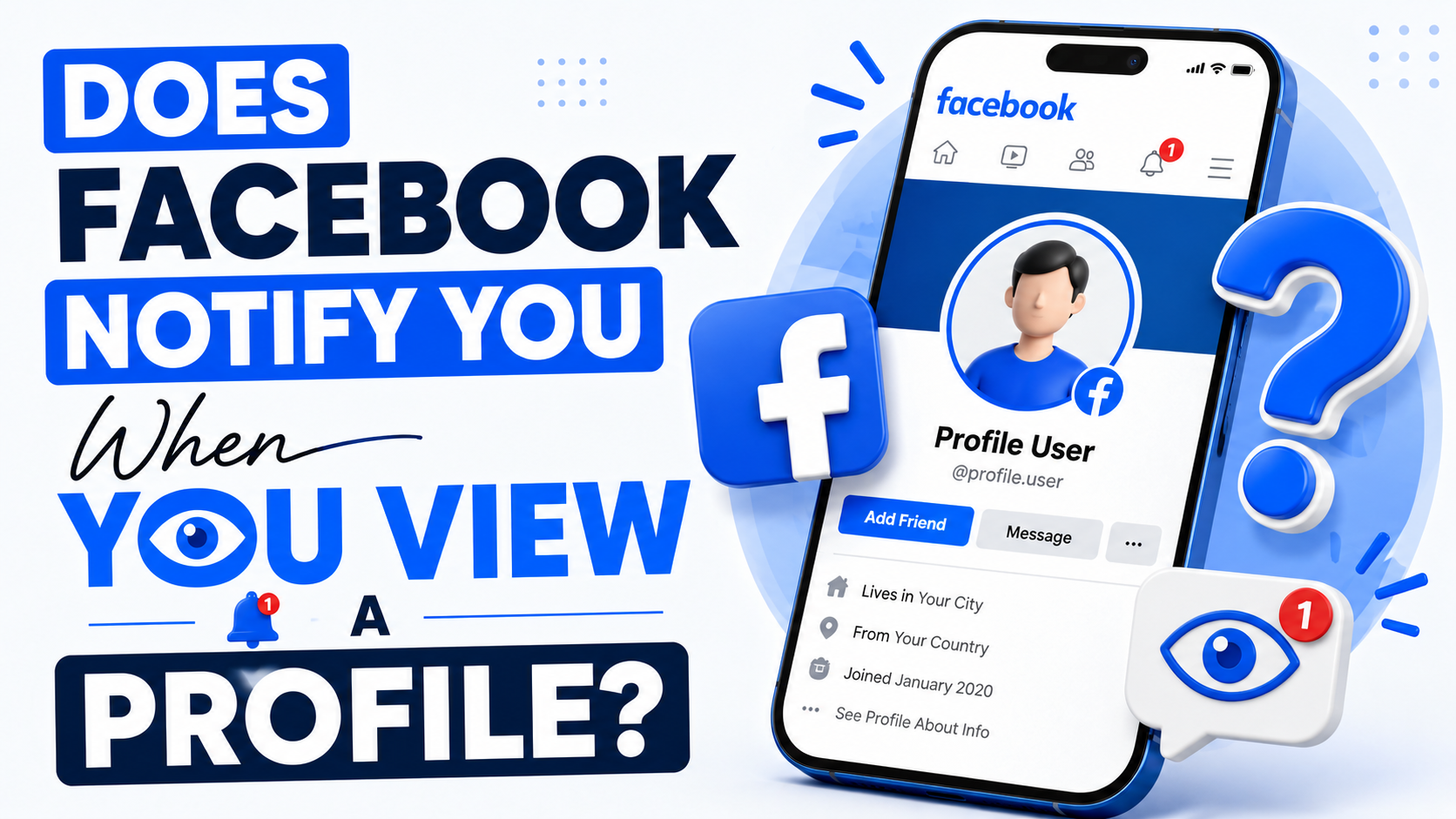 Does Facebook Notify Someone When You View Their Profile? (2026)